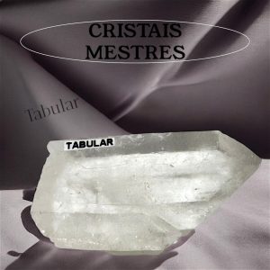 Cristal Mestre Tabular e Criança Interior